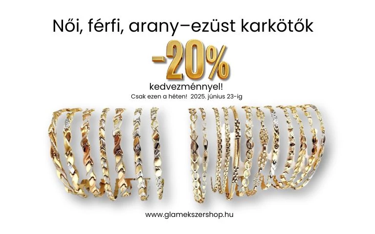 KarkötőHÉT   Női, férfi, arany–ezüst   💛 –20% kedvezménnyel! 💛   Csak ezen a héten! 2025. Június 16–23.  